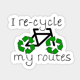 I recycle my routes Sticker